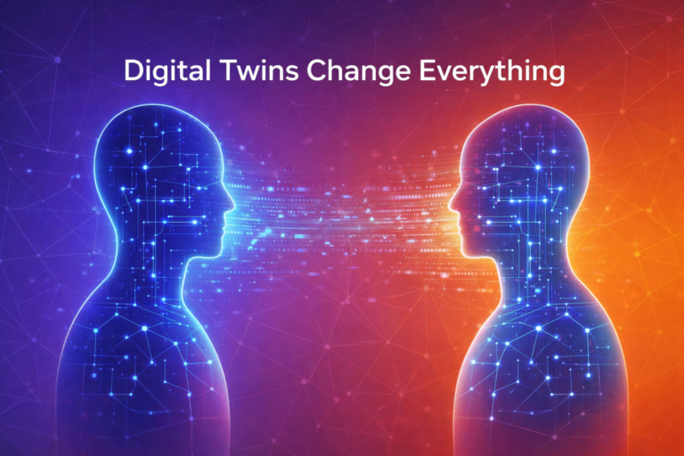 Digital Twins Change Everything