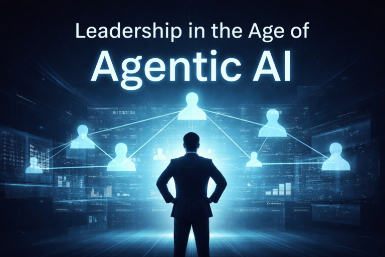 Leadership in the Age of Agentic AI
